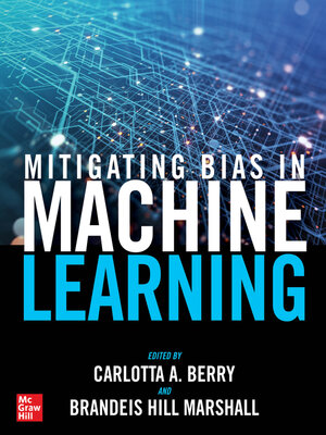 cover image of Mitigating Bias in Machine Learning